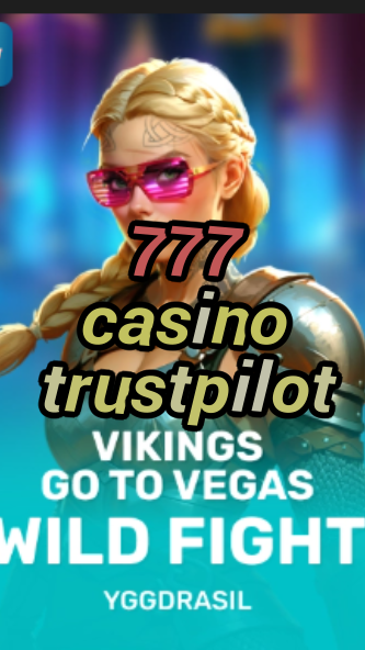 777 casino trustpilot-fqqjrm9vrme7zzjgfjql.com